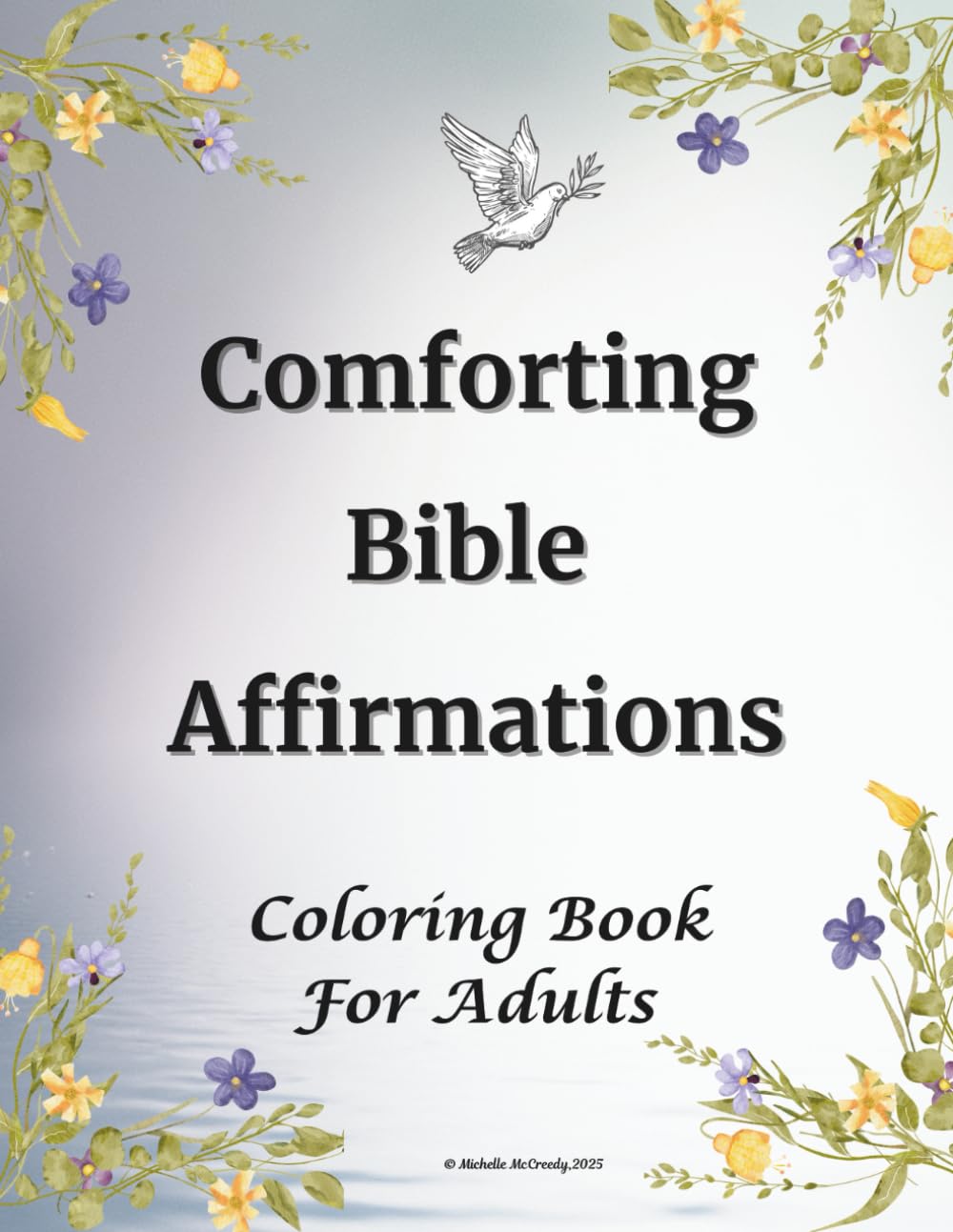 Comforting Bible Affirmations: Coloring Book for Adults Seniors