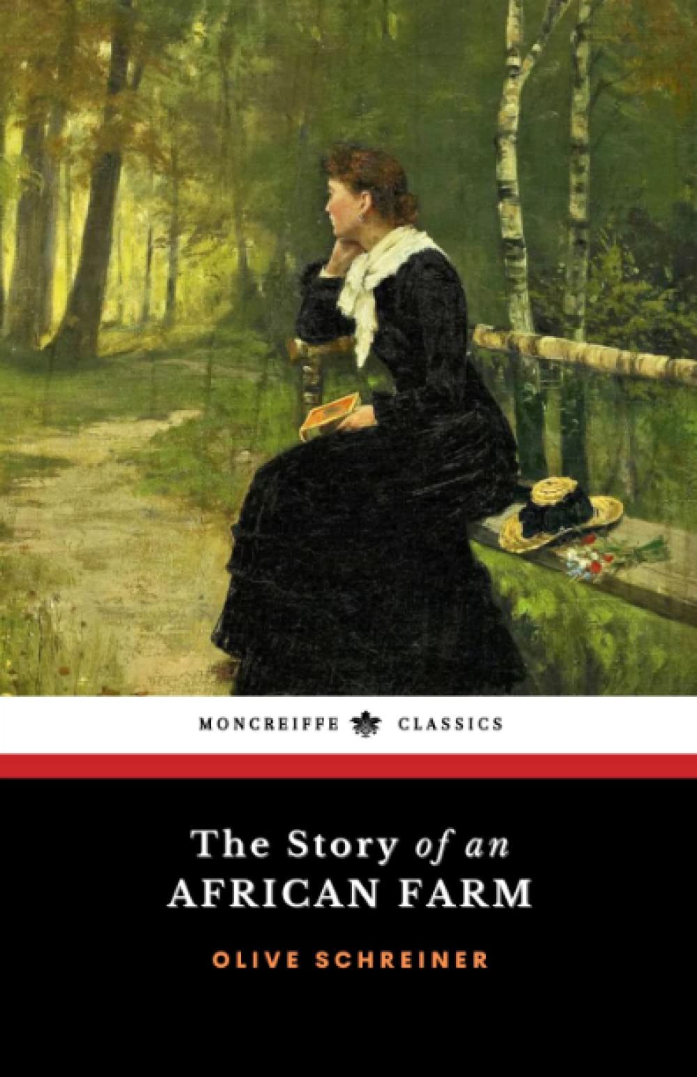 The Story of an African Farm: The 1883 Feminist Fiction Classic (Annotated)