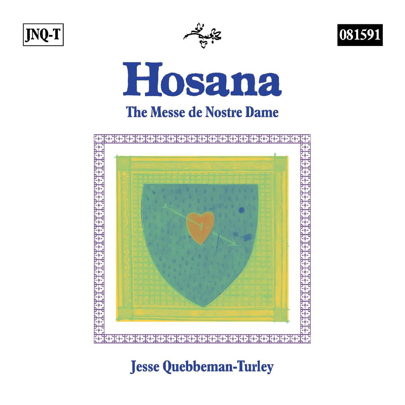 Jesse Quebbeman-turley Hosana: The Messe De Nostre Dame CD New 781661739149