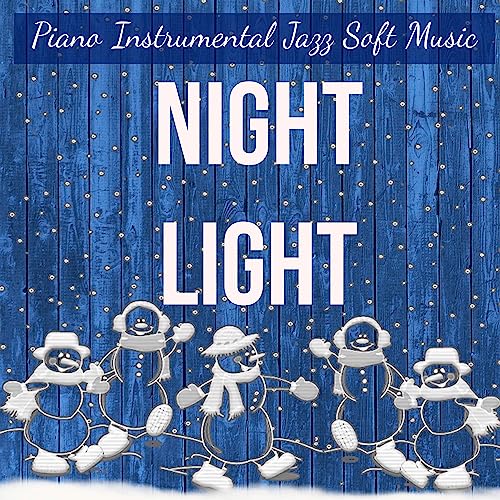 Night Light Piano Instrumental Jazz Soft Music for Christmas