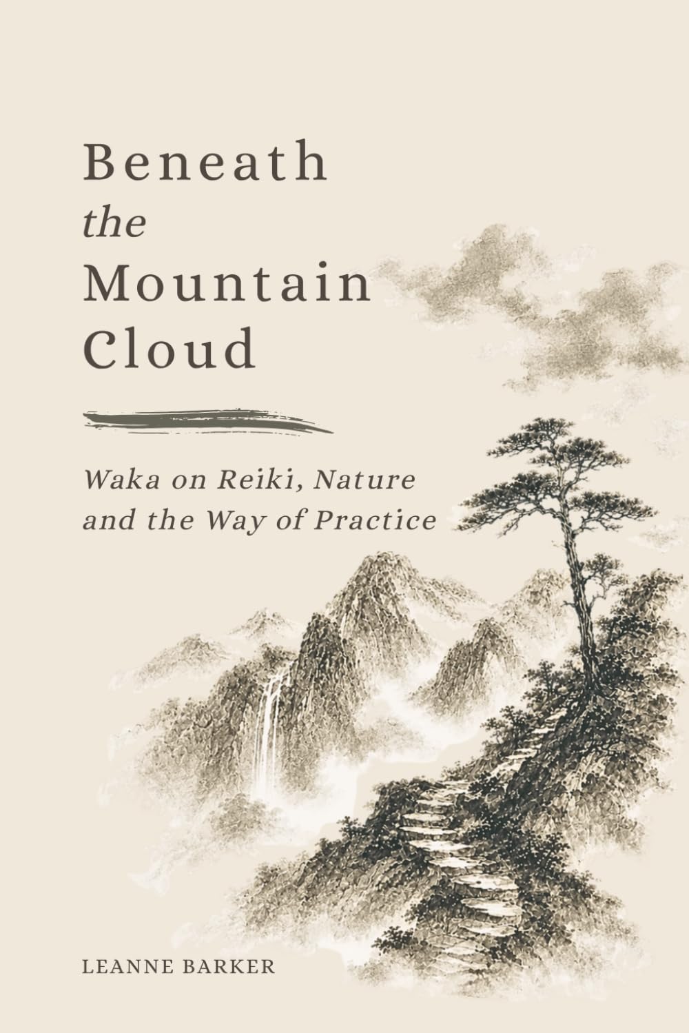 Beneath the Mountain Cloud: Waka on Reiki, Nature and the Way of Practice