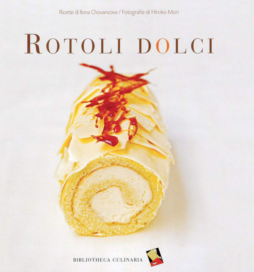 Rotoli Dolci. Ediz. A Colori - 4