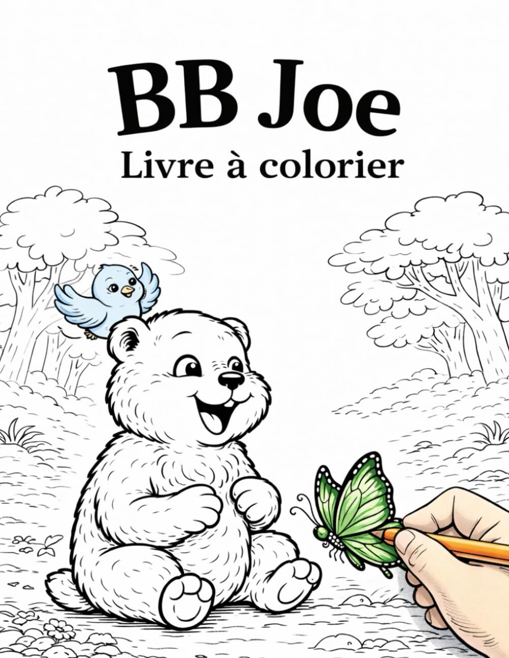 BB Joe Livre à colorier: La Fôret d'Or (Origine de la Forêt d’Or)