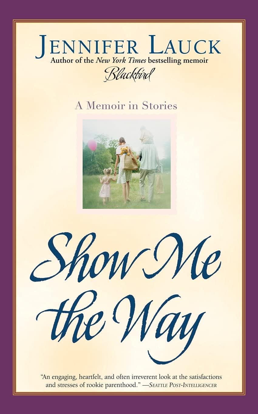 Show Me the Way: A Memoir in Stories