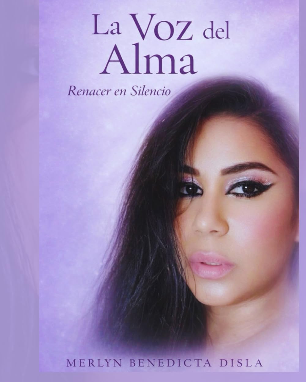La Voz Del Alma: Renacer en Silencio