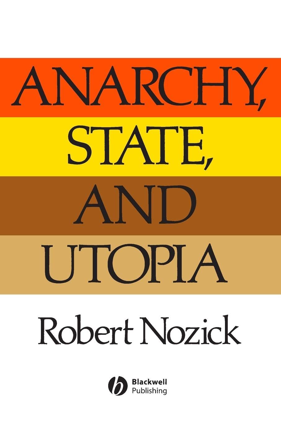 Anarchy State and Utopia