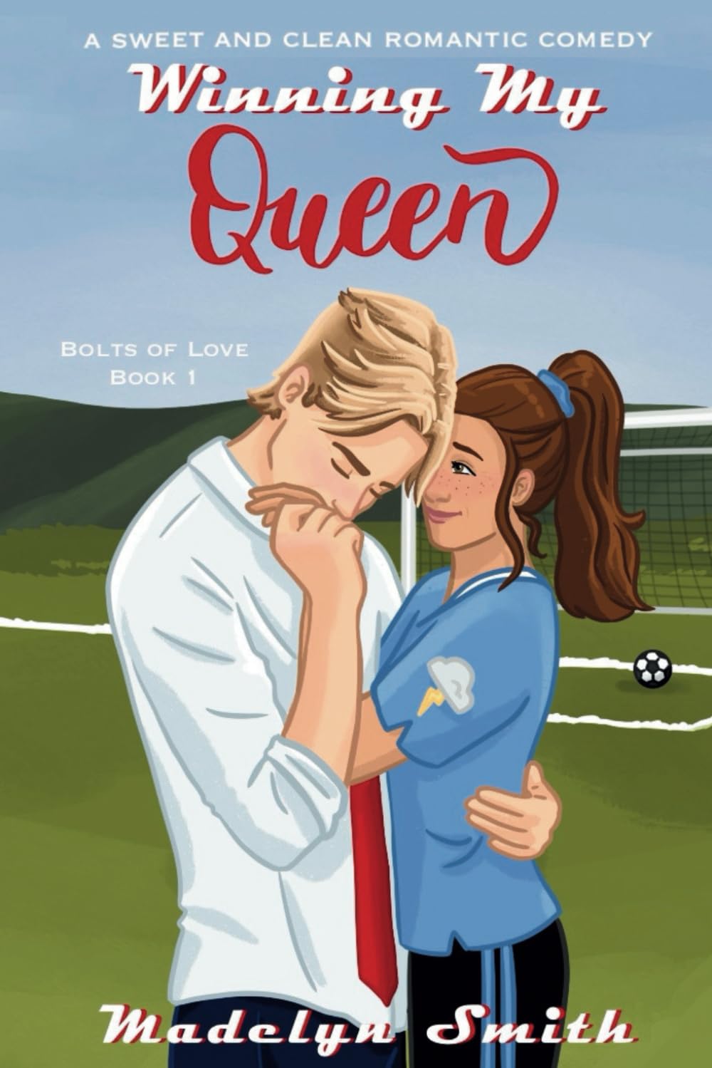 Winning My Queen: A Sweet and Clean Romantic Comedy (Bolts of Love)