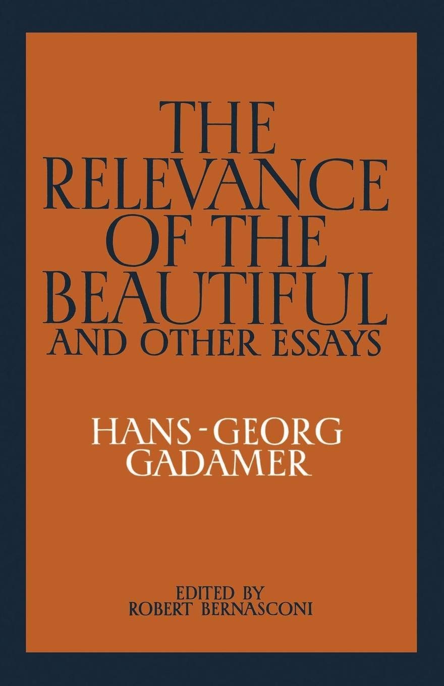 The Relevance of the Beautiful and Other Essays