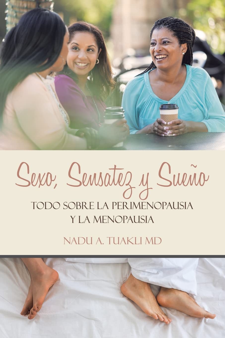 Buy Sexo, Sensatez Y Sueño Todo Sobre La Perimenopausia Y