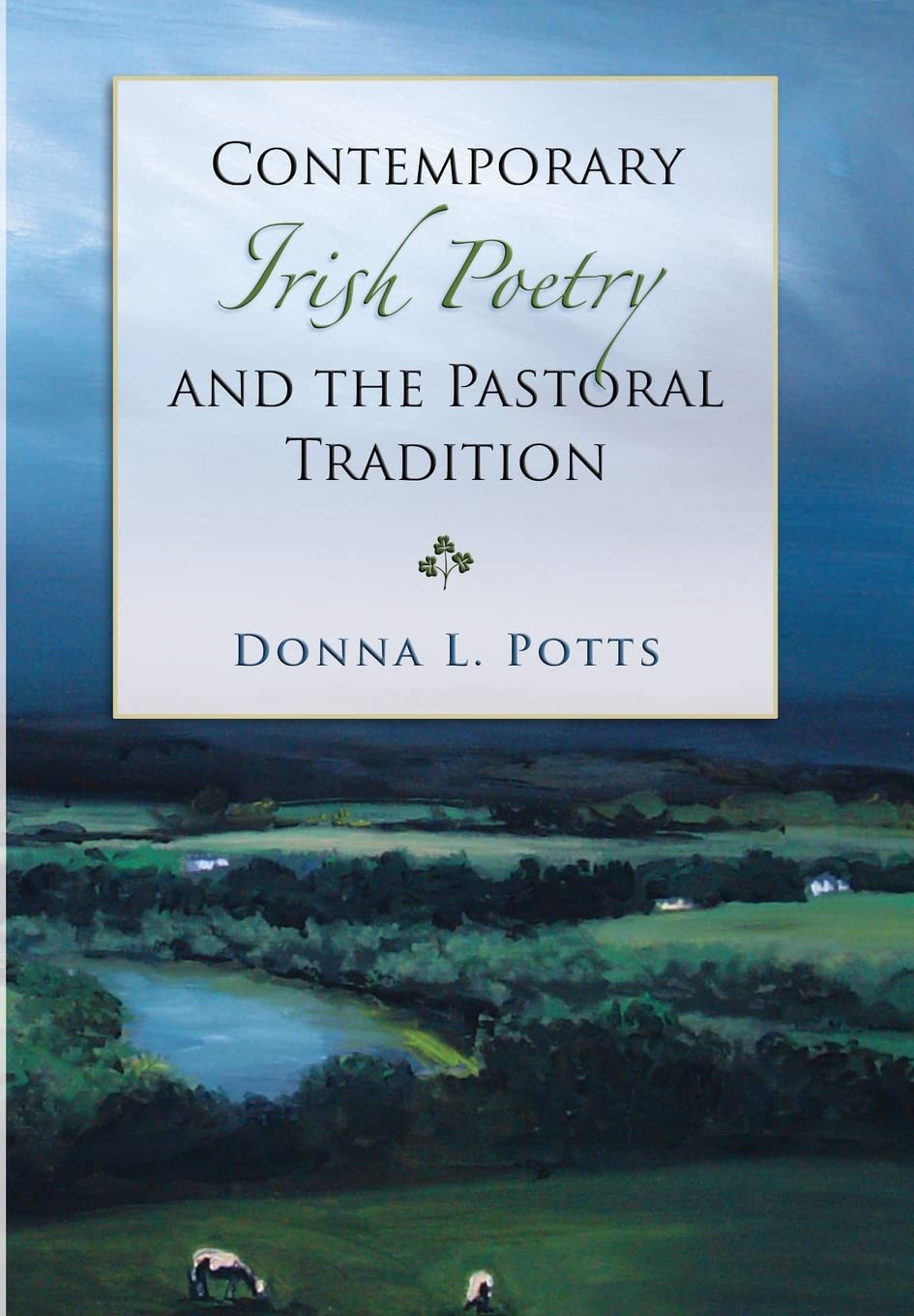Contemporary Irish Poetry and the Pastoral Tradition