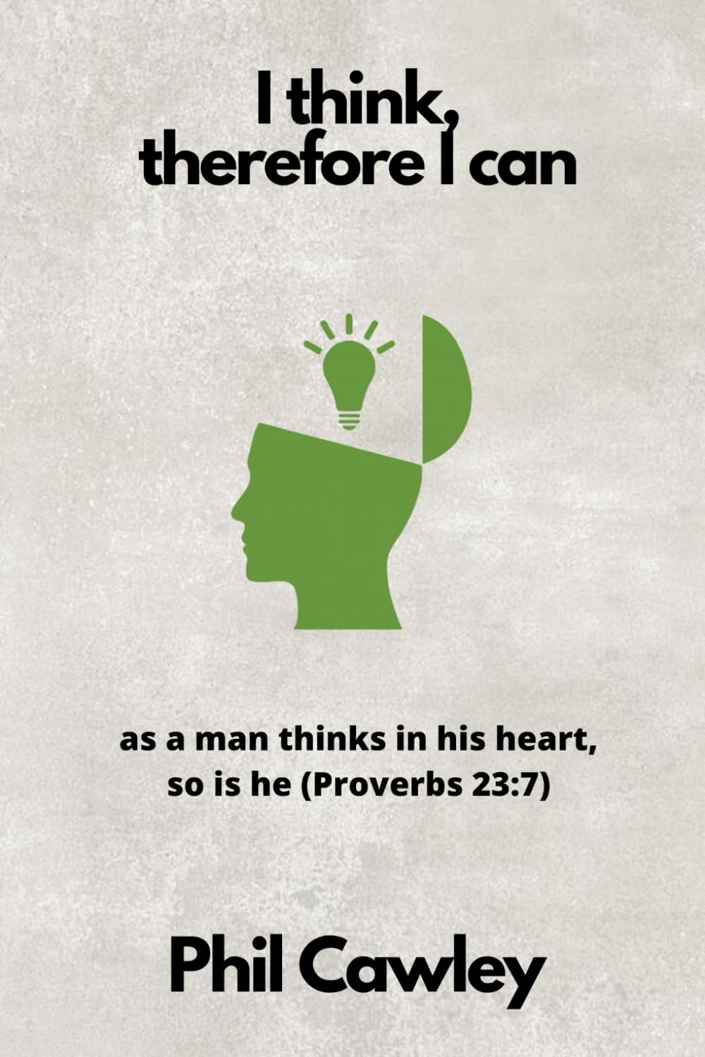 I Think Therefore I Can