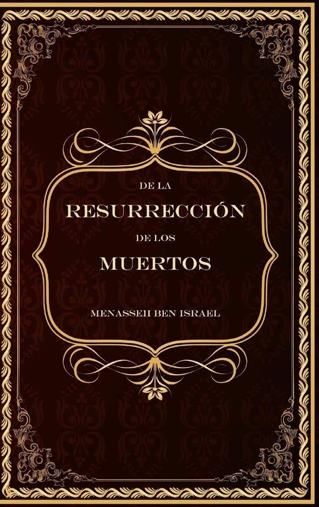 De la Resurreccin de los Muertos