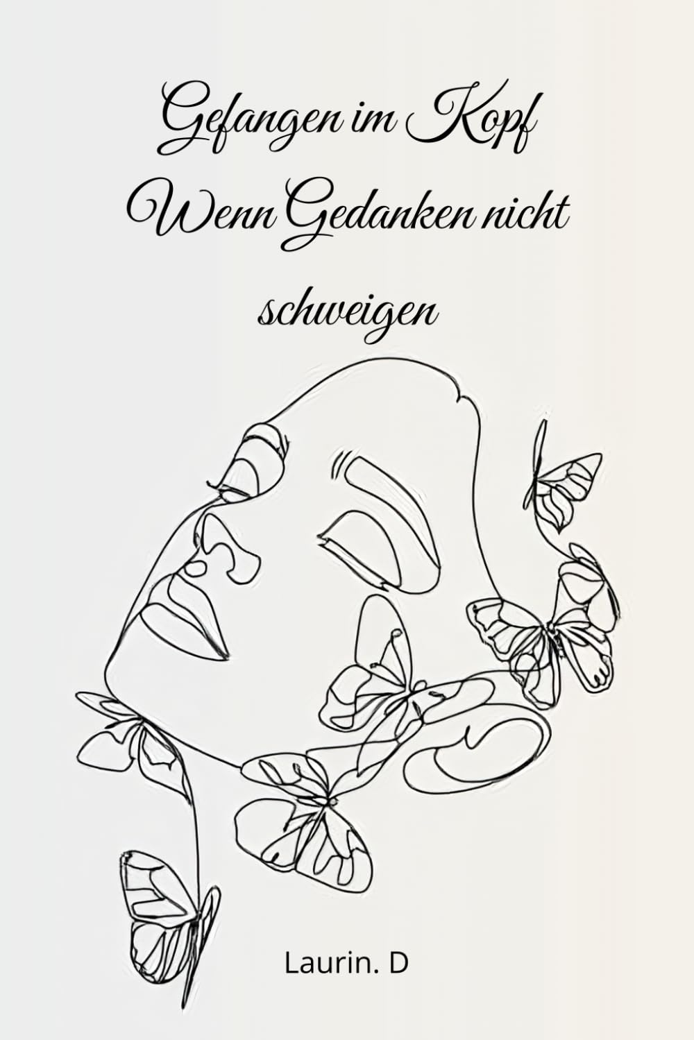 Gefangen im Kopf – Wenn Gedanken nicht schweigen