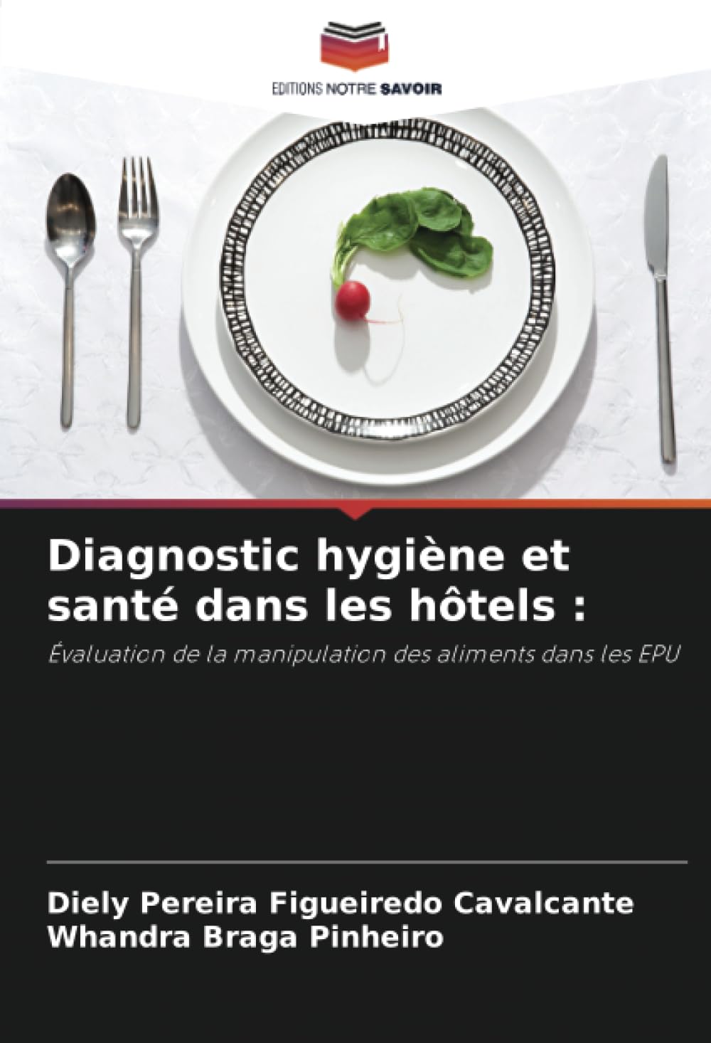 Diagnostic hygiène et santé dans les hôtels :: Évaluation de la manipulation des aliments dans les EPU