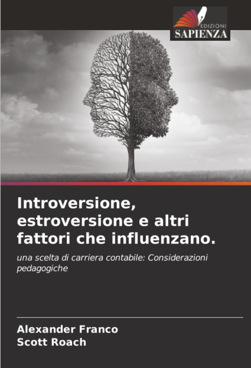Introversione, estroversione e altri fattori che influenzano.: una scelta di carriera contabile: Considerazioni pedagogiche