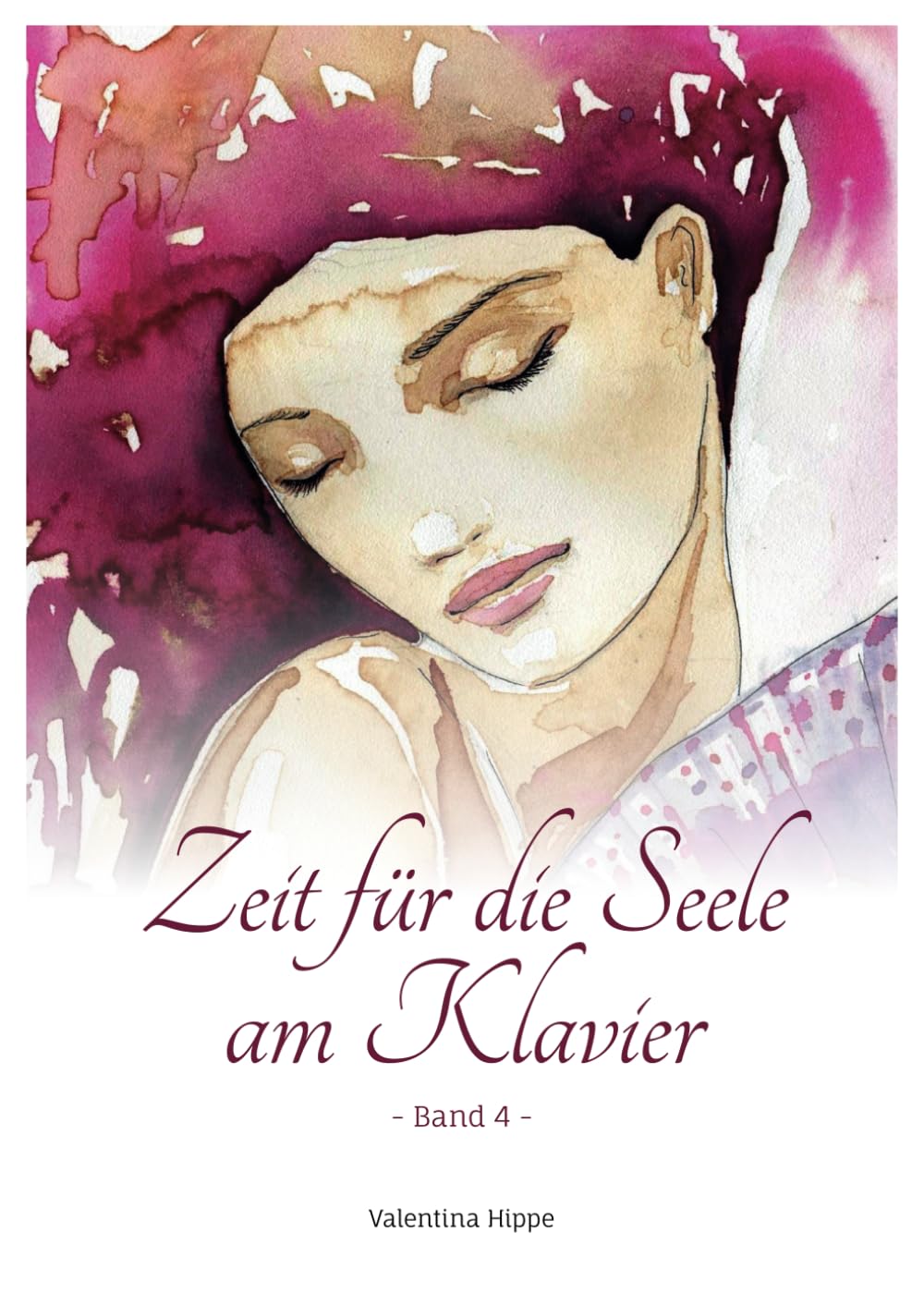 Zeit für die Seele am Klavier - Band 4: 11 mittelschwere Balladen für Jugendliche und Erwachsene