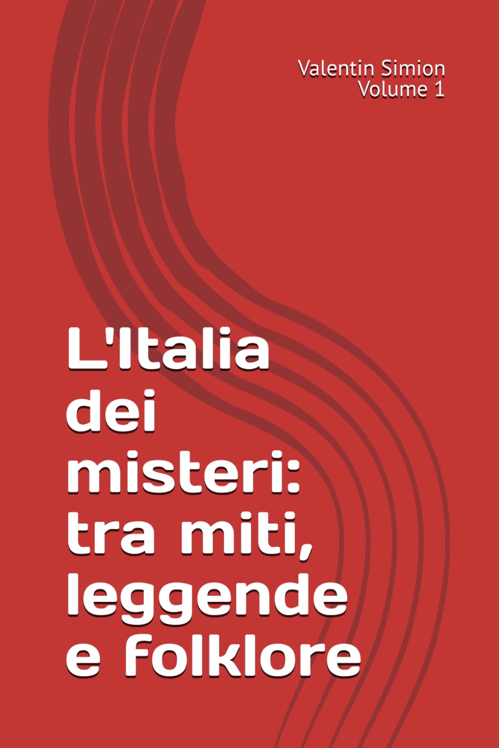 L'Italia dei misteri: tra miti, leggende e folklore: 1