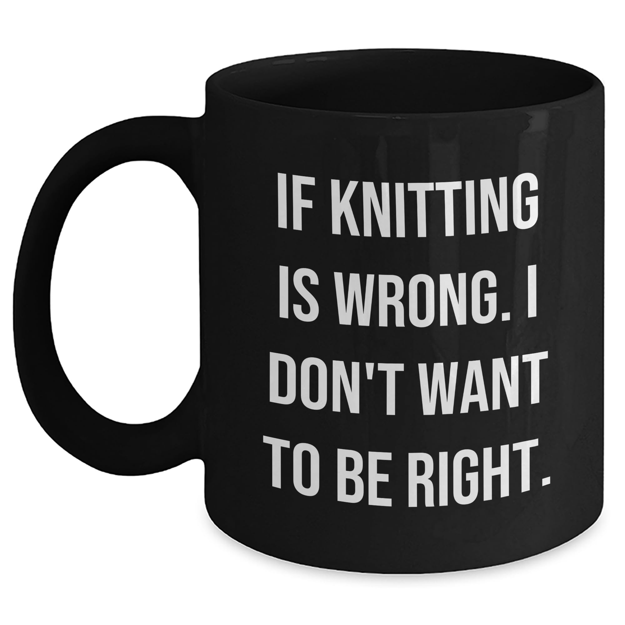 Knitting Enthusiasts Will Love This Funny Birthday Unique Gift — funny ceramic mug from ShopProudGifts