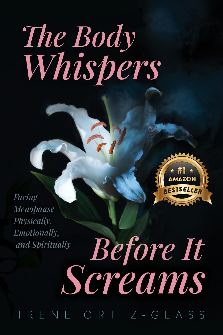 The Body Whispers Before it Screams: Facing Menopause Physically, Emotionally, and Spiritually