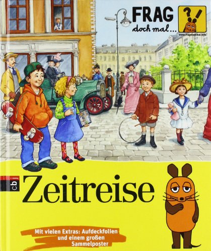 Frag doch mal ... die Maus! - Zeitreise Frag doch mal ... die Maus! - Zeitreise