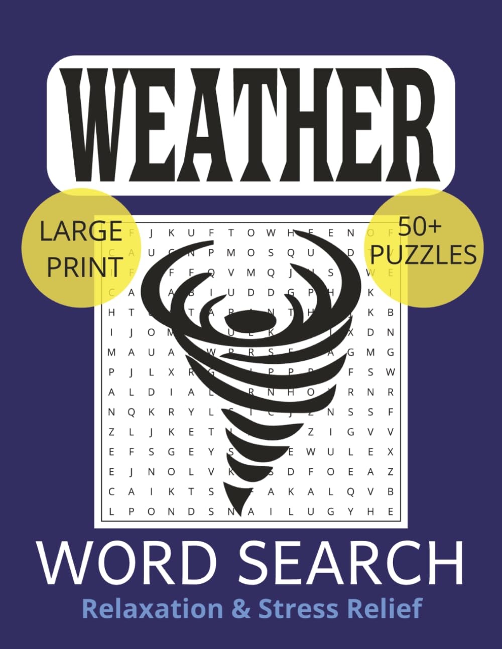 Weather Word Search for Adults Fun Forecast Inspired Puzzle Challenges: Word Searches with Easy-to-Read Print about Weather, Storm, Forecasts and More ... Gift for Vacations, Holidays and Free Times