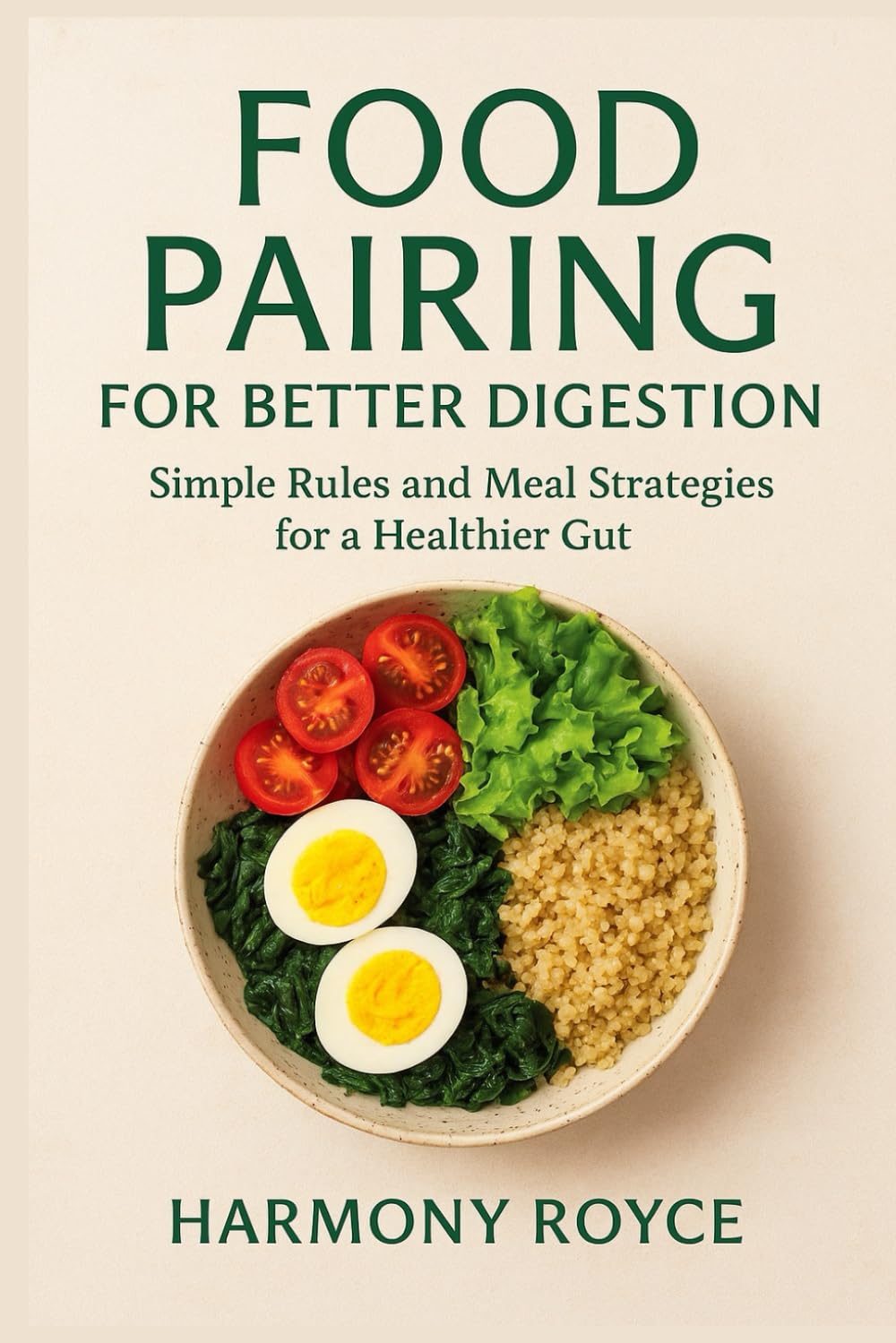 Food Pairing for Better Digestion: Simple Rules and Meal Strategies for a Healthier Gut: 80 (Health Matters)