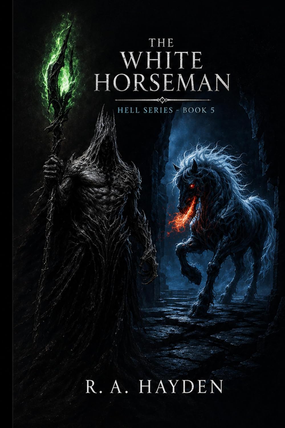 The White Horseman: Hell Series - Book 5