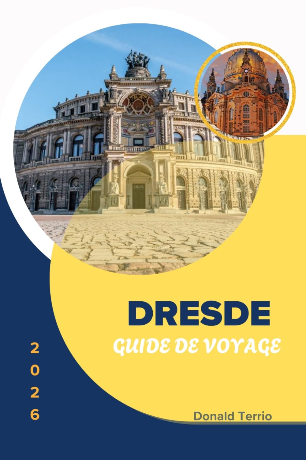 DRESDE GUIDE DE VOYAGE 2026: Conseils pratiques pour la planification, coûts honnêtes et avis locaux pour les visiteurs débutants