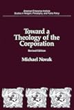 Toward a Theology of the Corporation