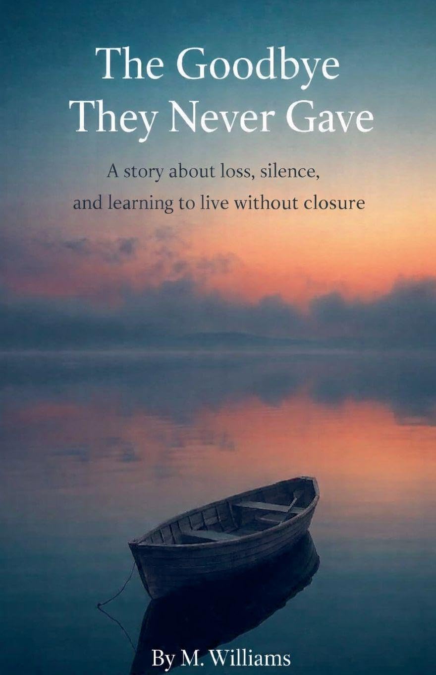 The Goodbye They Never Gave: 1 (The Unspoken Collection)