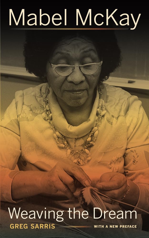 Mabel McKay: Weaving the Dream: 01 (Portraits of American Genius)