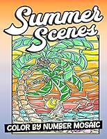 Summer Scenes: Color By Number Mosaic: Summer Stencils Activity Book For Stress Free Coloring And Relaxation With Mystery Picture Puzzles B08DSS7XWJ Book Cover
