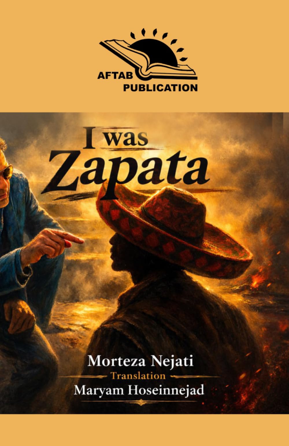 I Was Zapata: Poetry Collection