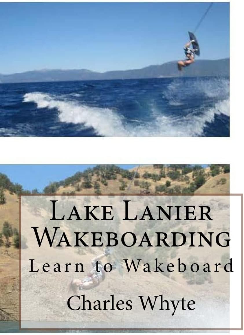 Lake Lanier Wakeboarding: Learn to Wakeboard