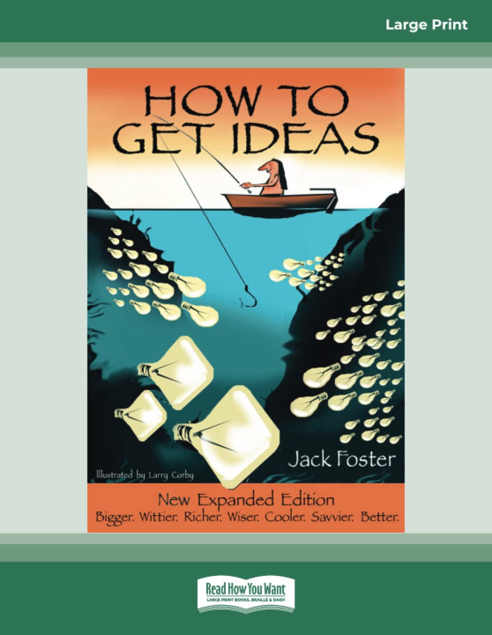 How to Get Ideas: [large print edition]