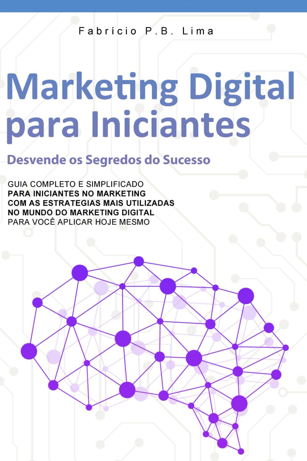 Marketing Digital para Iniciantes: Desvende os Segredos do Sucesso
