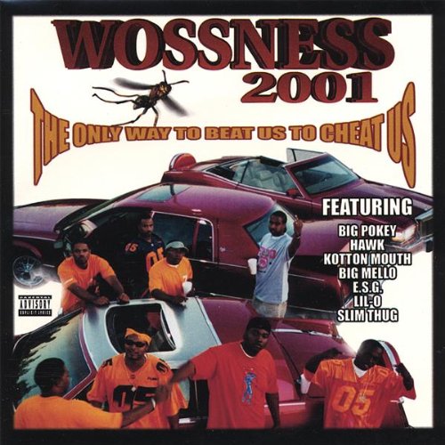 Wossness 2001: The Only Way to Beat Us to Cheat Us