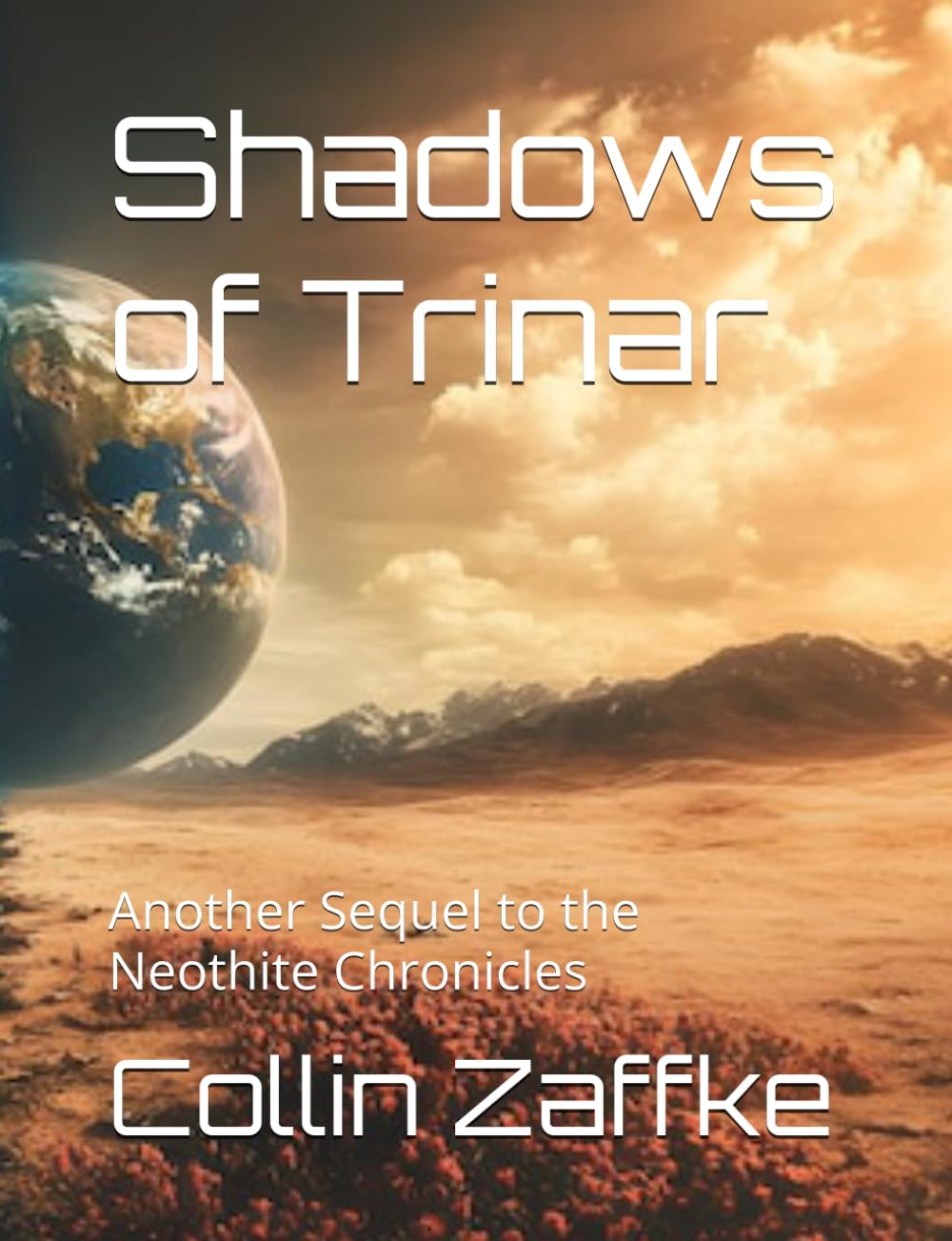 Shadows of Trinar: Another Sequel to the Neothite Chronicles