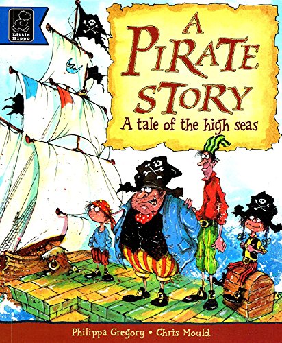 Pirate Story: A Tale of the High Seas (Story Corner S.)