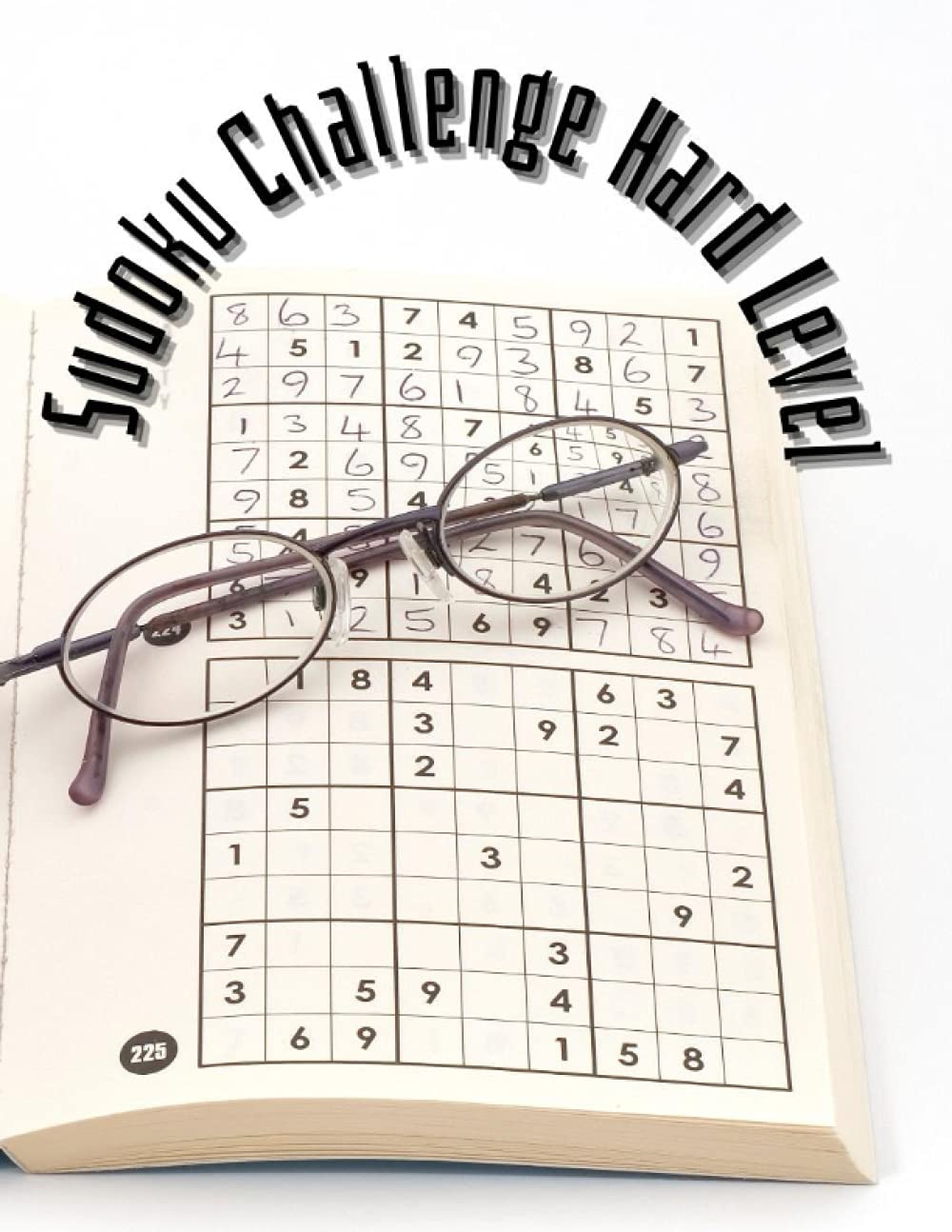 Sudoku Challenge Hard Level: Exercise Your Mind in Minutes.