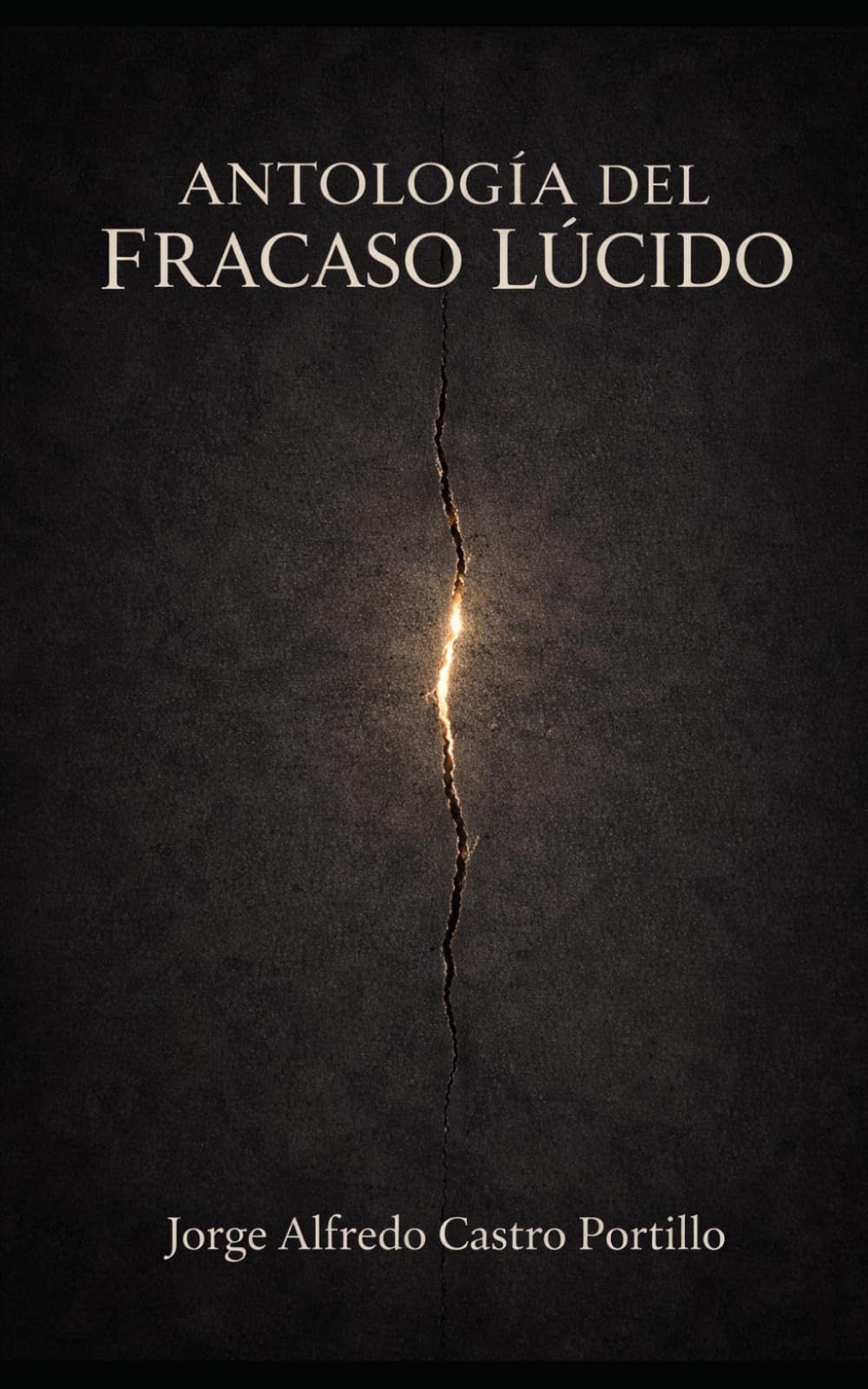 ANTOLOGÍA DEL FRACASO LÚCIDO