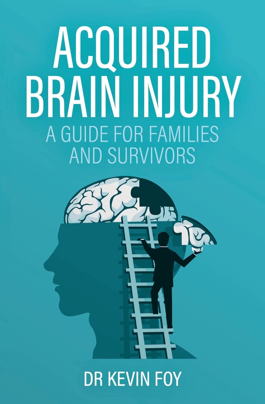 Acquired Brain Injury: A Guide for Families and Survivors