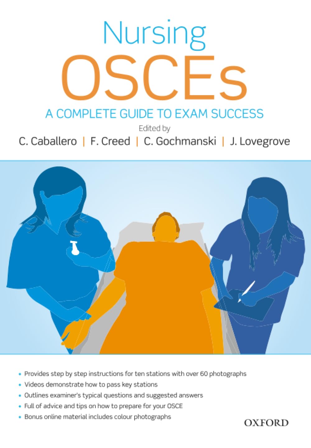 NURSING OSCES:COMPLETE GUIDE TO EXAM SUCCESS PAPER: A Complete Guide to Exam Success
