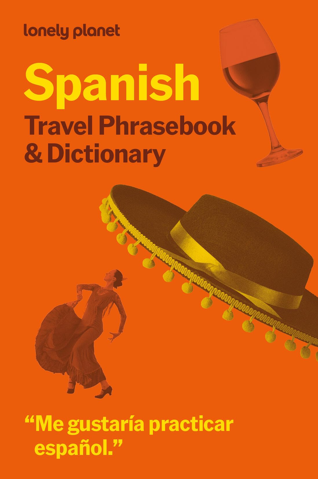 Lonely Planet Spanish Travel Phrasebook & Dictionary by Lonely Planet Paperback