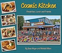 Cosmic Kitchen; Breakfast, Lunch and Friends 1890692344 Book Cover