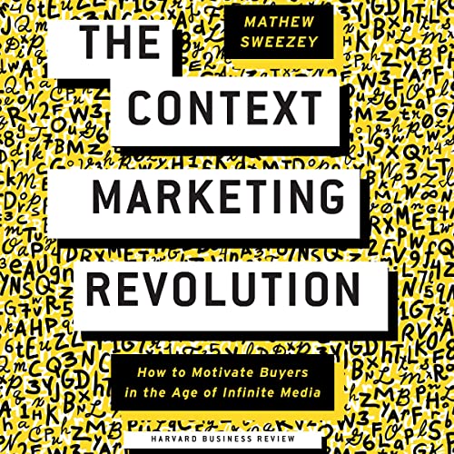 livre La révolution du marketing contextuel : comment motiver les acheteurs à l'ère des médias infinis