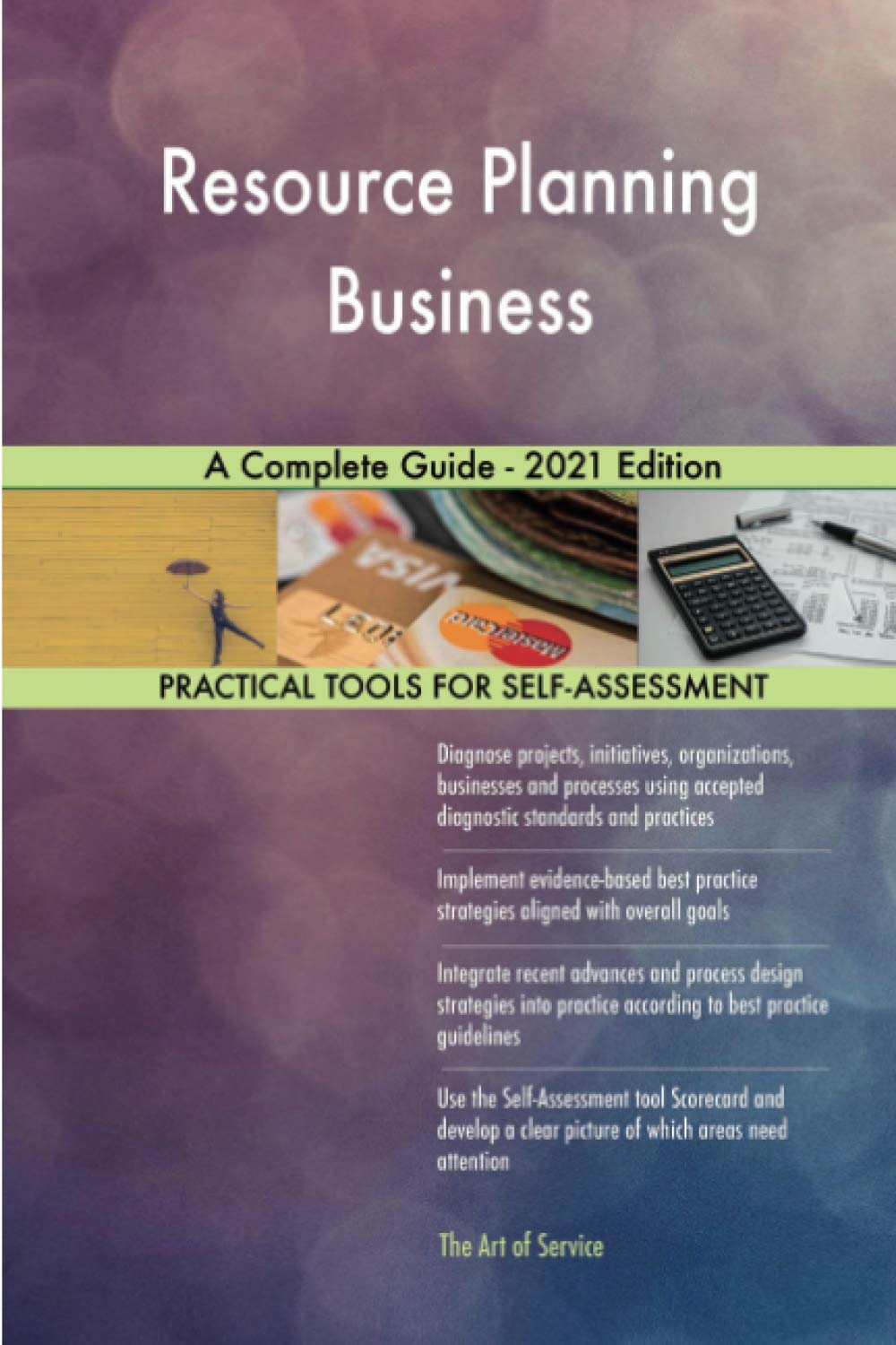 Resource Planning Business A Complete Guide - 2021 Edition: The Art of ...