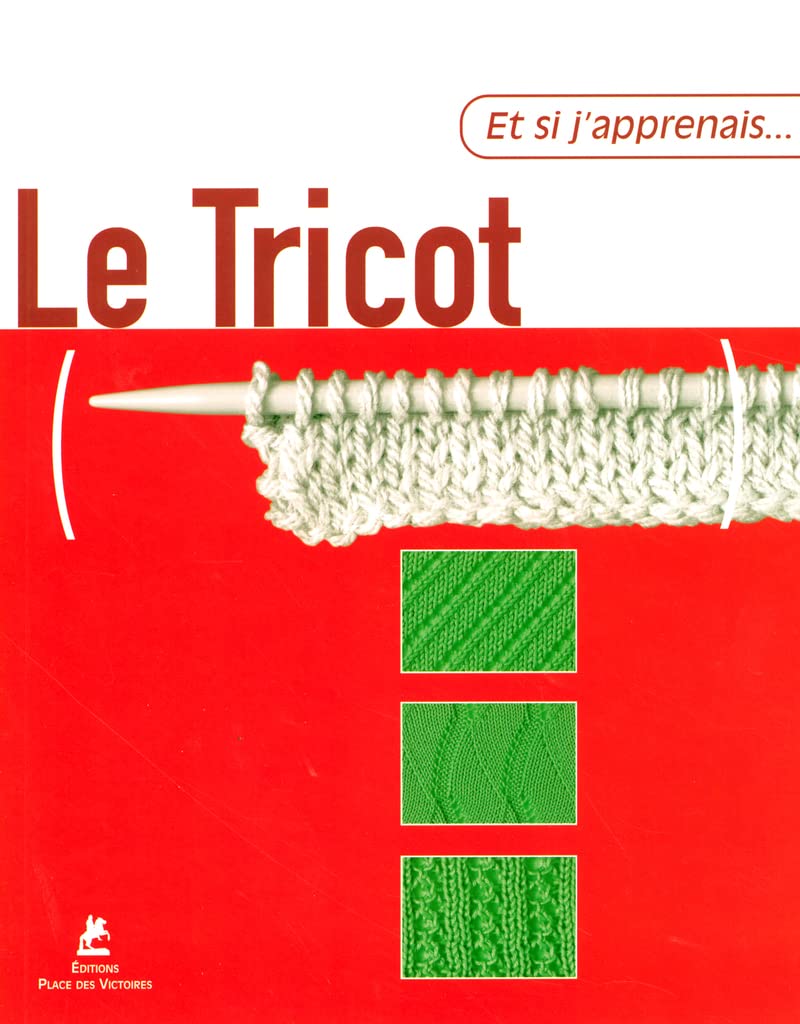 ET SI J'APPRENAIS... LE TRICOT Collectif