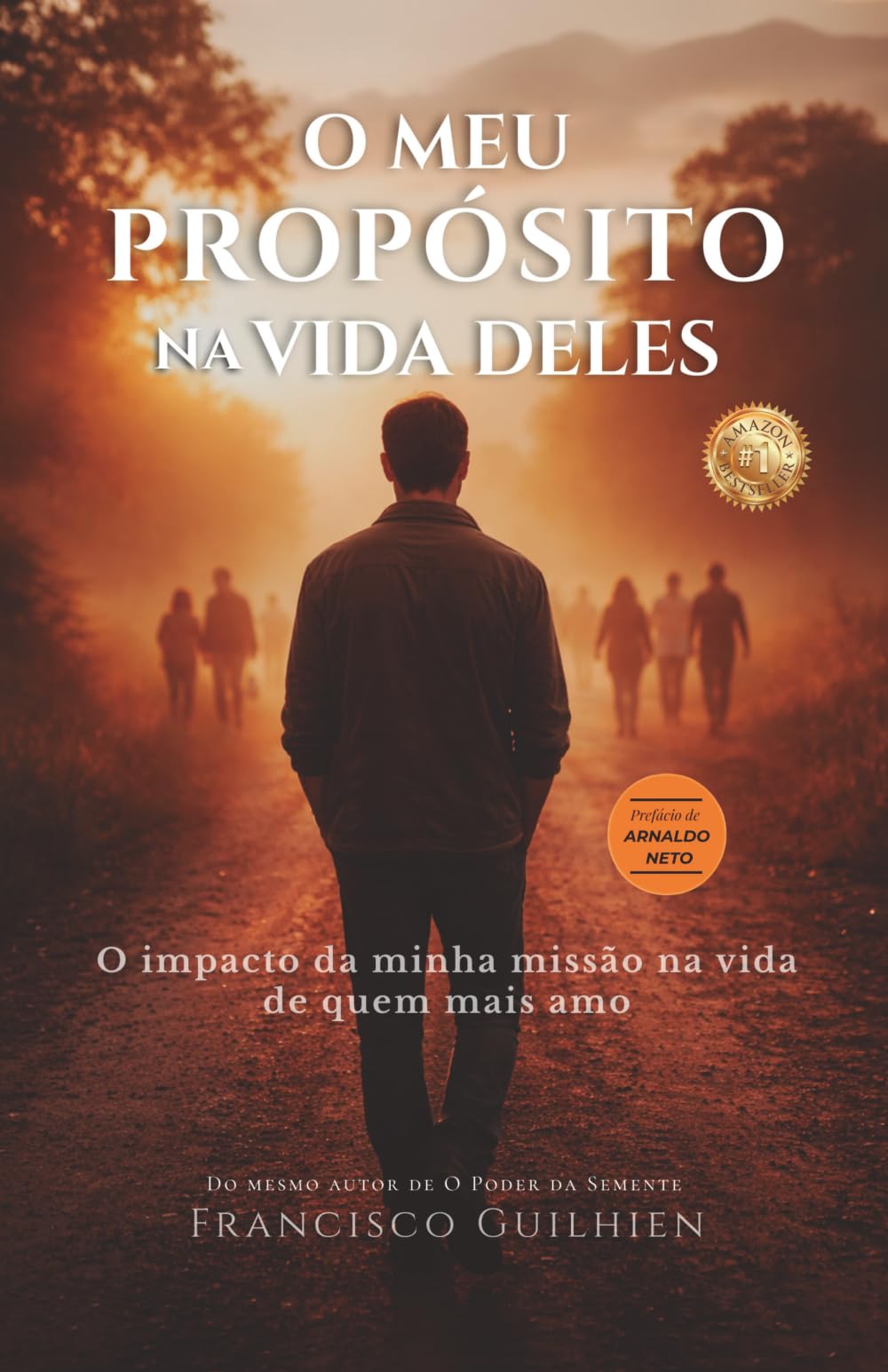 O Meu Propósito na Vida Deles: O impacto da minha missão na vida de quem mais amo