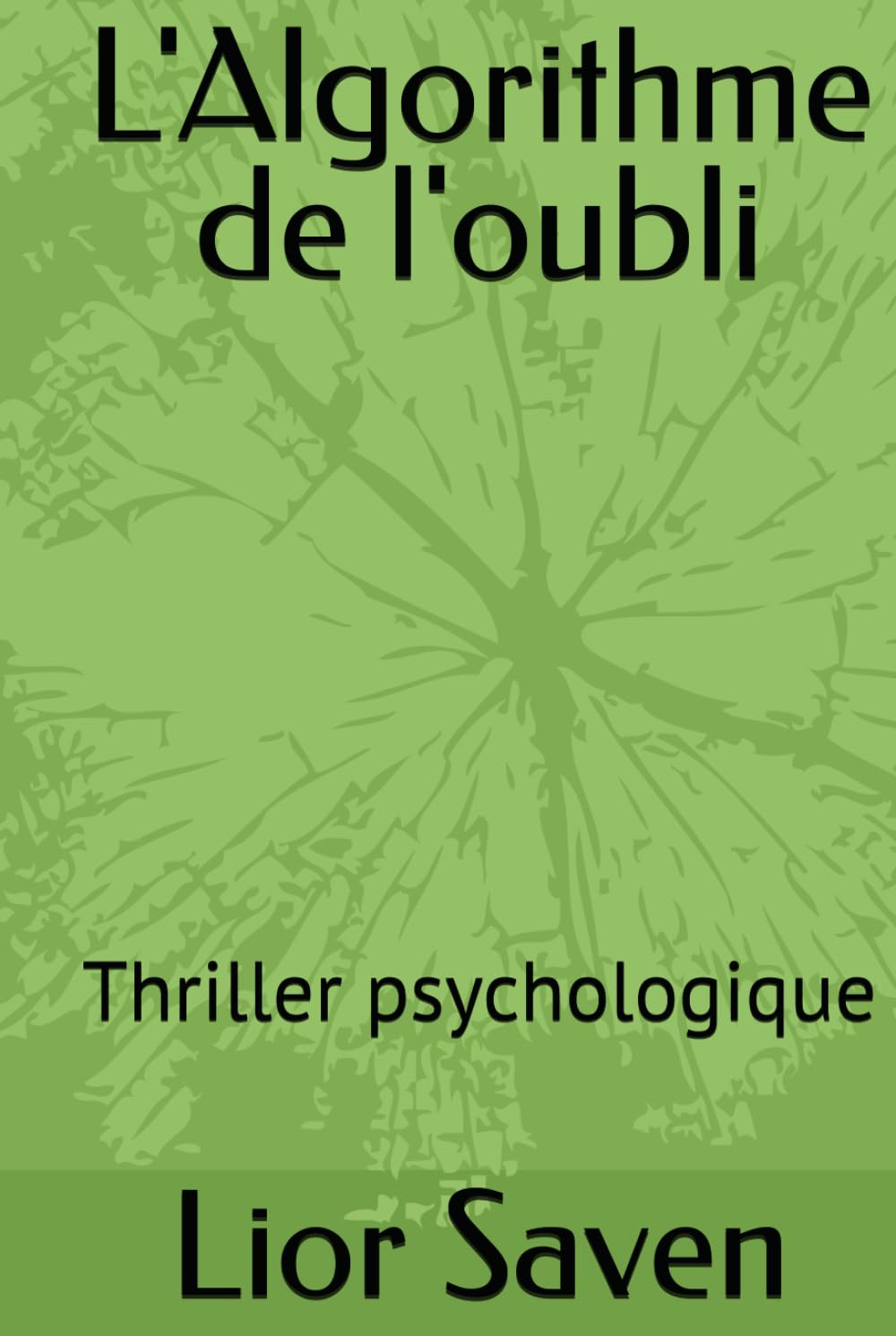L'Algorithme de l'oubli: Thriller psychologique